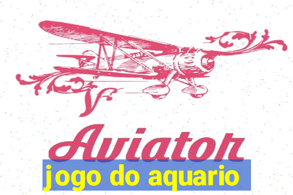 jogo do aquario